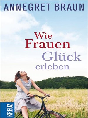 cover image of Wie Frauen Glück erleben